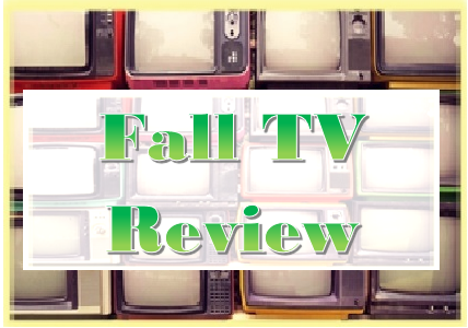 Fall TV Review
